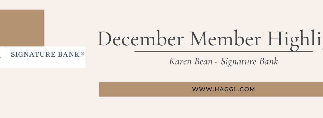 December Member Highlight – Karen Bean – Signature Bank